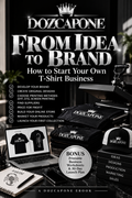 FROM IDEA TO BRAND: How to start your Own T-Shirt Business